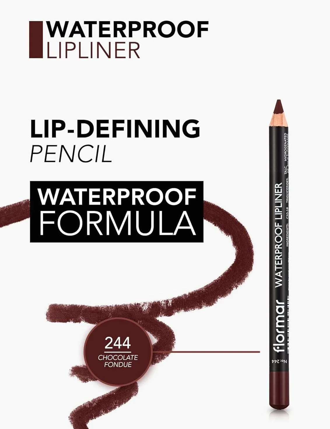 Flormar Waterproof Lipliner – Matita Labbra Lunga Durata per Contorno Preciso – Texture Cremosa Anti-Sbavature – Per Tutti i Toni di Pelle – Matita Labbra Naturale Lunga Tenuta, 244 Chocolate Fondue