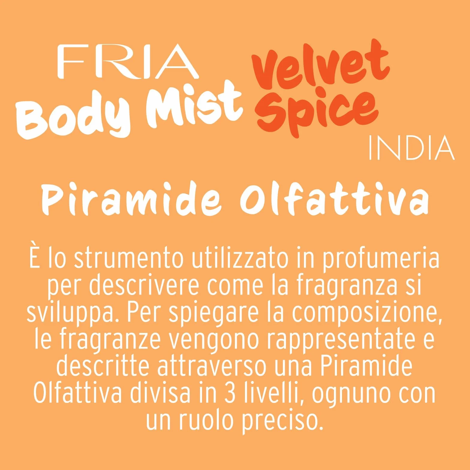 Fria Body Mist, Acqua Profumata Uomo e Donna, Fragranza Velvet Spice Speziata con Cardamomo, Zafferano e Vaniglia, Spray Corpo, 50 ml
