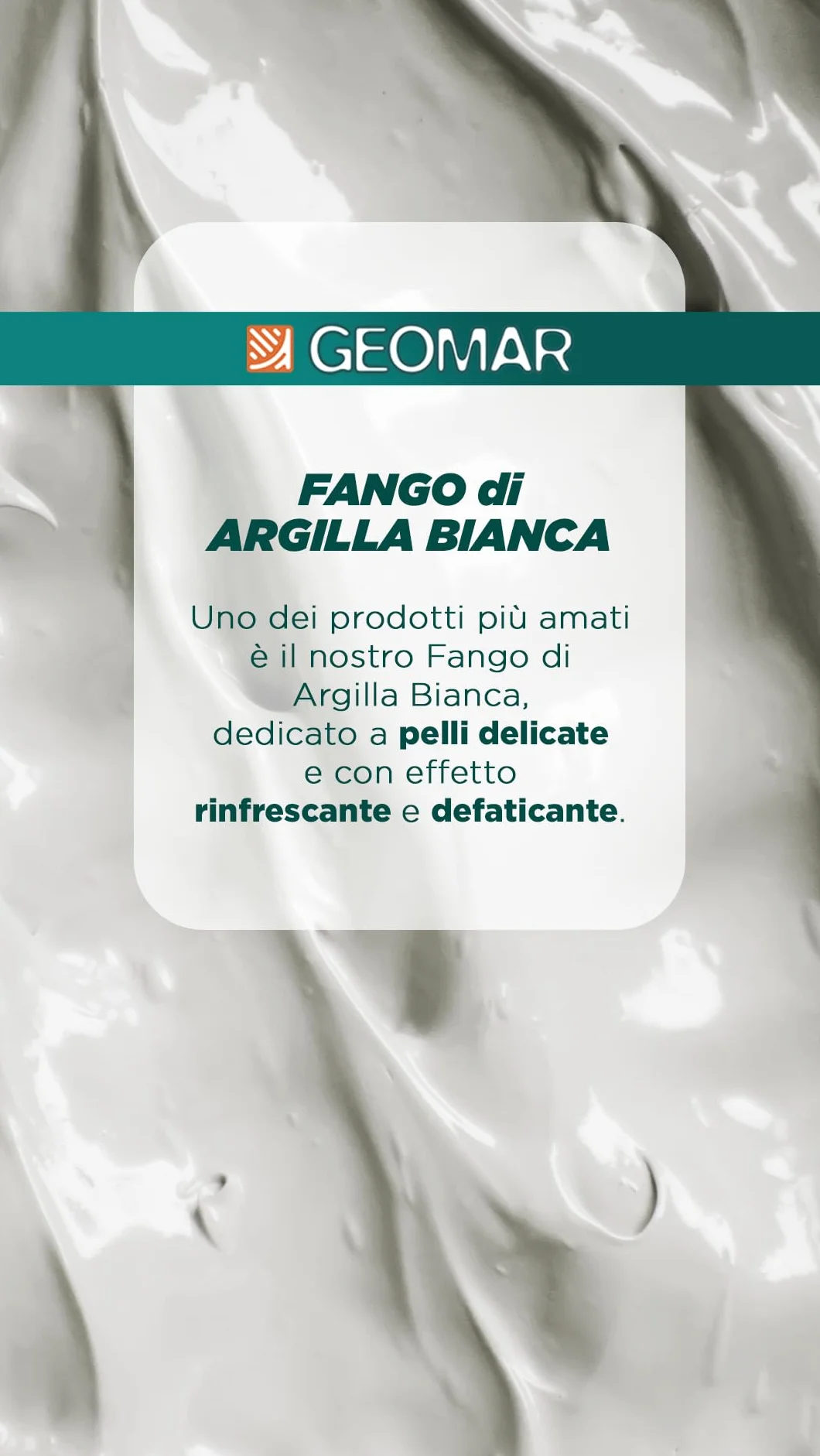 GEOMAR | Fango D'Argilla Bianca, Contro gli Inestetismi della Cellulite, per Pelli Delicate, 95% di Origine Naturale Con Tris Di Sali (Sale Marino, di Epsom e del Mar Morto), Made in Italy, 600 g